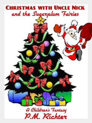 cover image of Christmas with Uncle Nick and the Sugarplum Fairies
